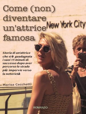 cover image of Come (non) diventare un'attrice famosa